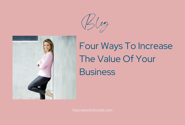 Four Ways To Increase The Value Of Your Business