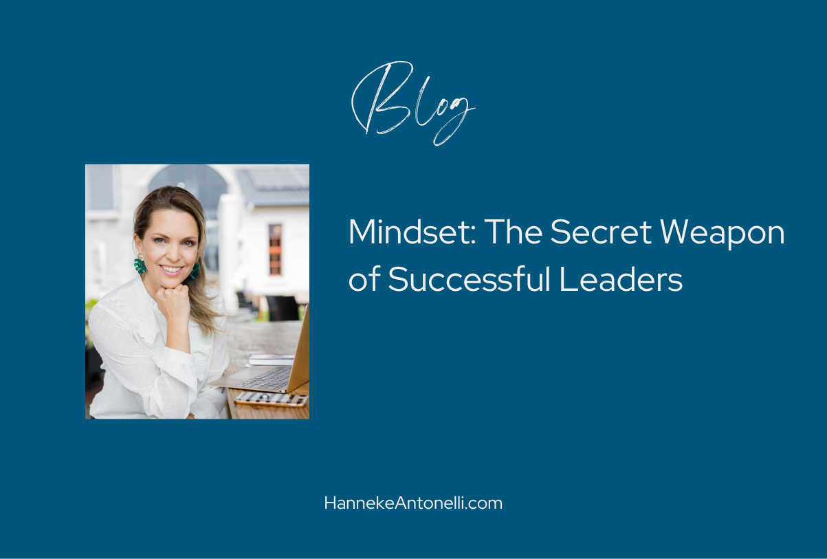 Mindset: The Secret Weapon of Successful Leaders