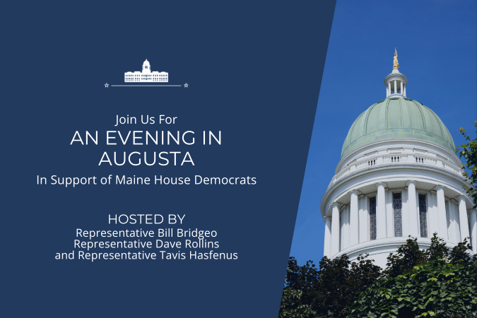 An Evening in Augusta in support of Maine House Democrats