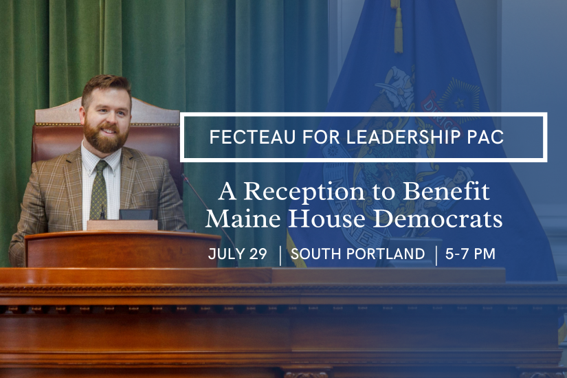 An Evening in South Portland in support of the Fecteau for Leadership PAC