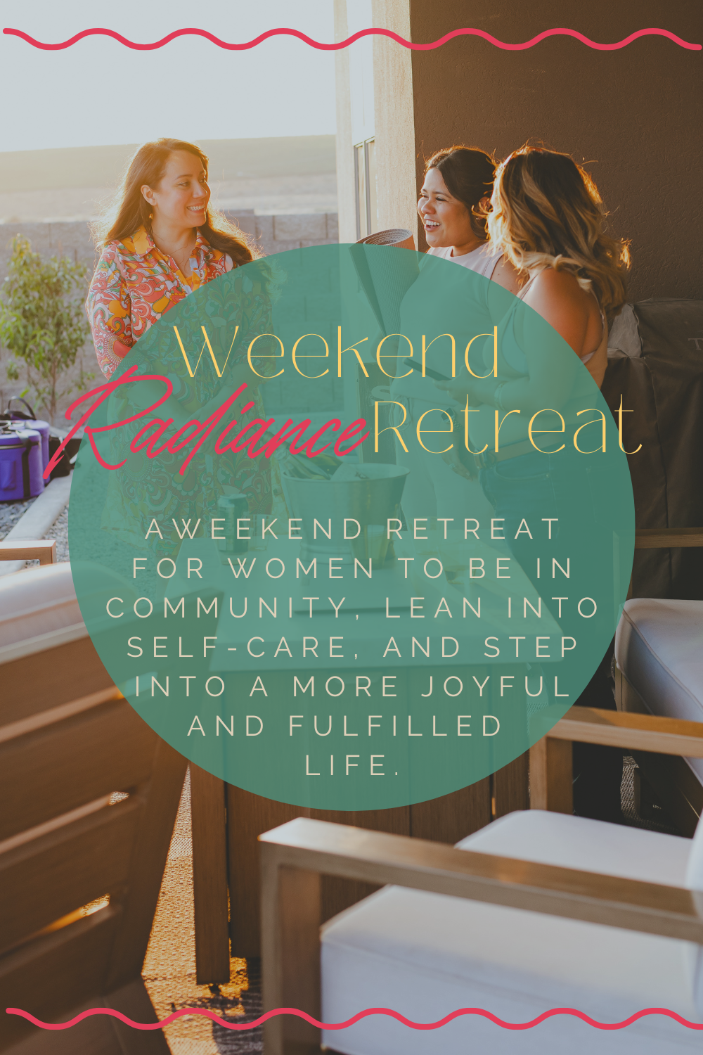 Weekend Radiance Retreat: Your chance to thrive
