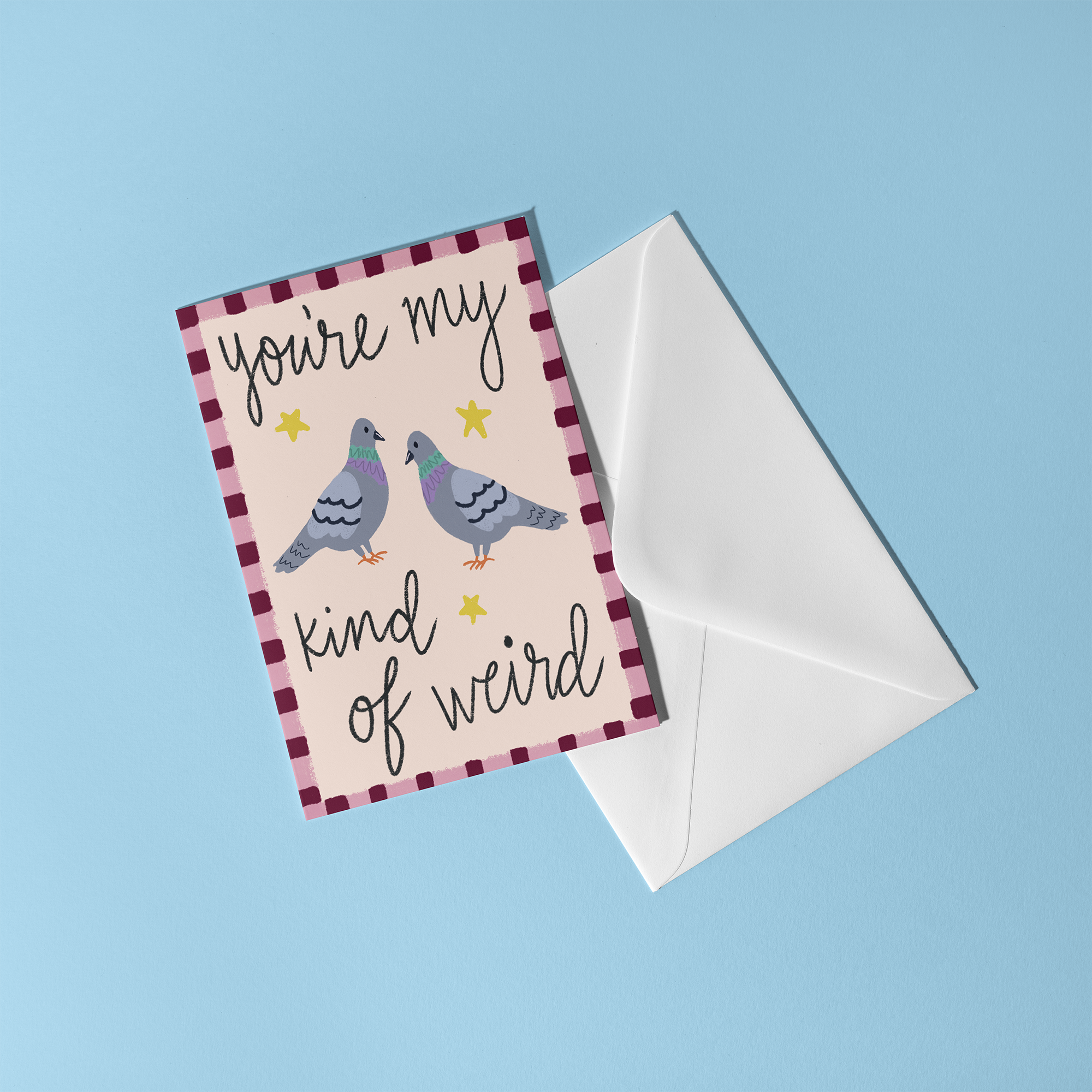 Greeting card two pigeons, reading "You're my kind of weird"