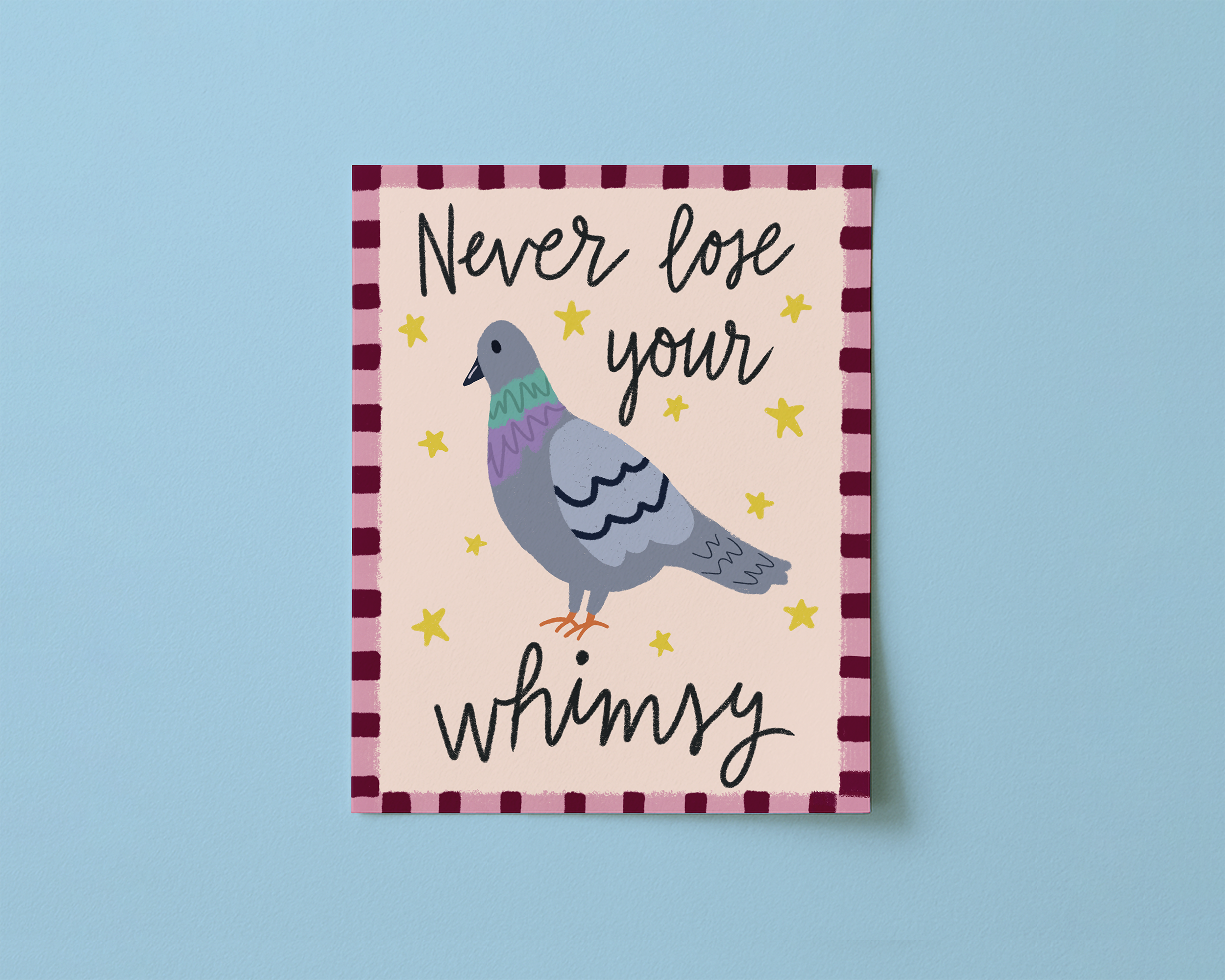 Art print with a pigeon and yellow stars, reading "Never lose your whimsy"
