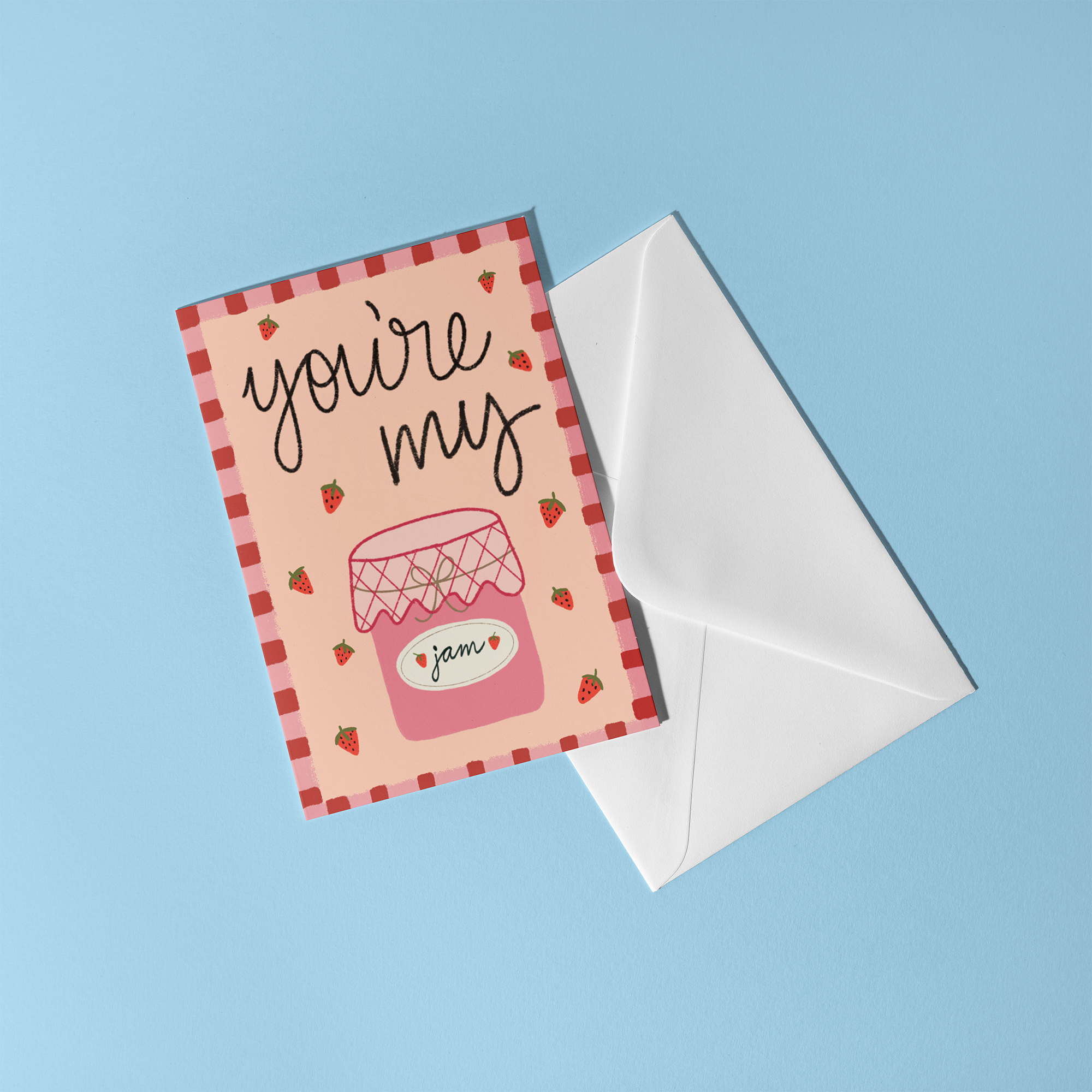 Greeting card with a jar of strawberry jam, reading "You're my jam"