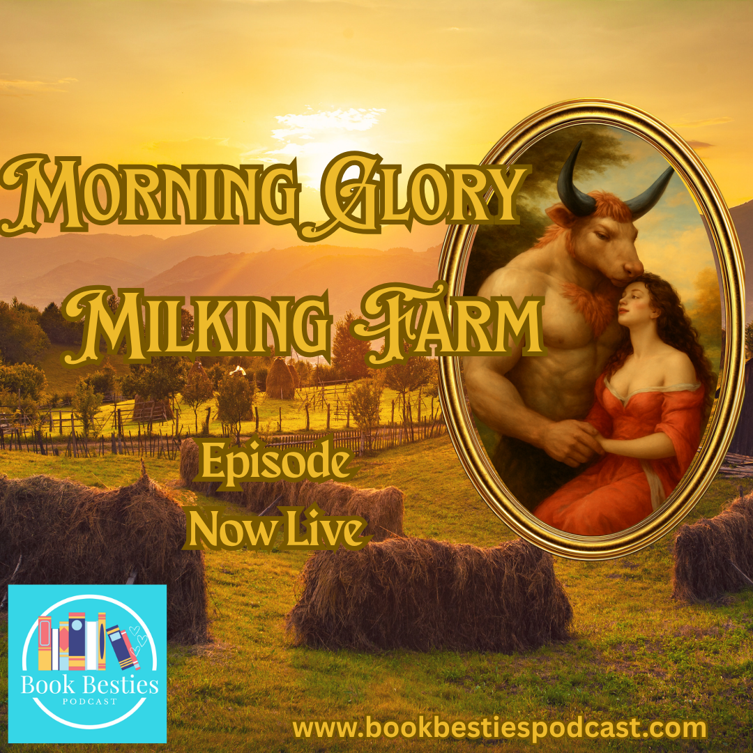 Book Besties Season 10 Episode 9: Morning Glory Milking Farm