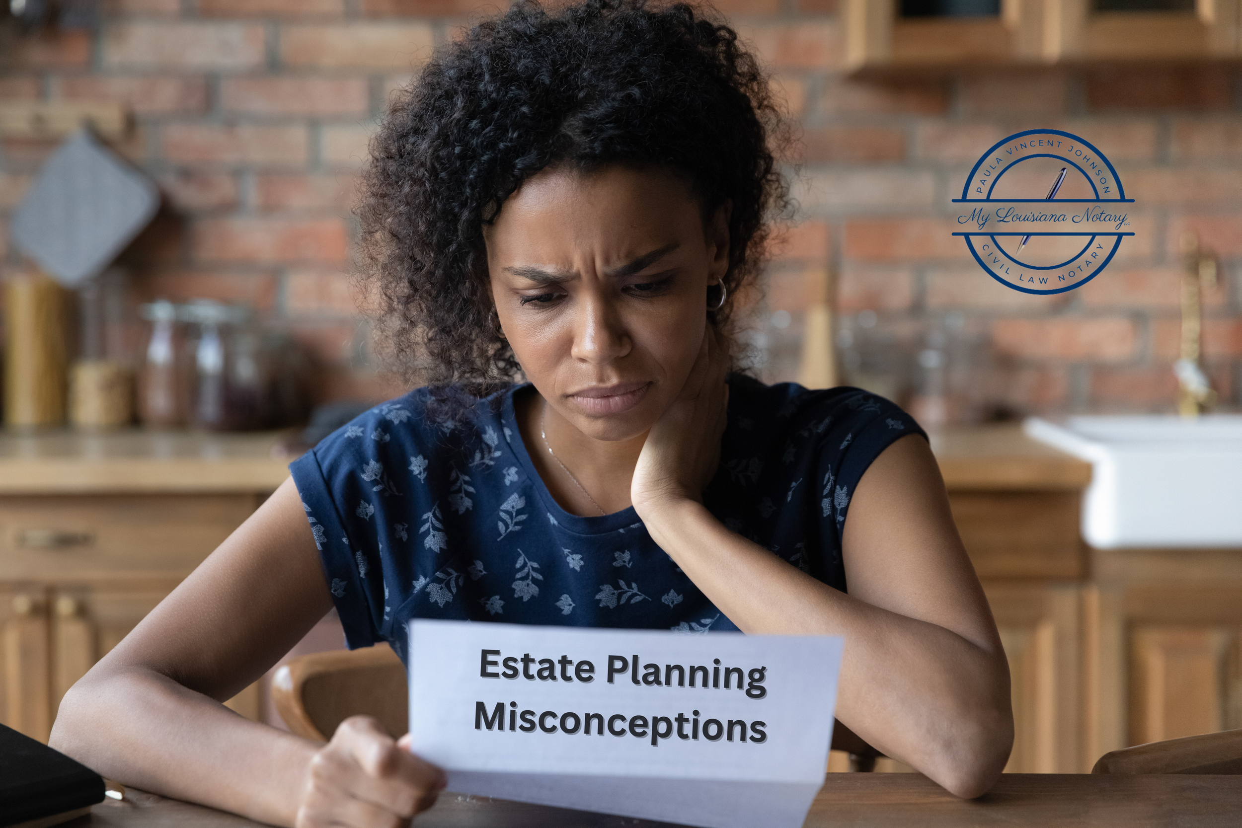 A confused woman sitting at her kitchen table, frowning as she reads a document labeled "Estate Planning Misconceptions" from My Louisiana Notary, an estate planning resource.