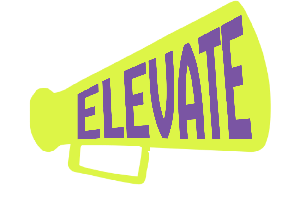 ELEVATE Your Voice!