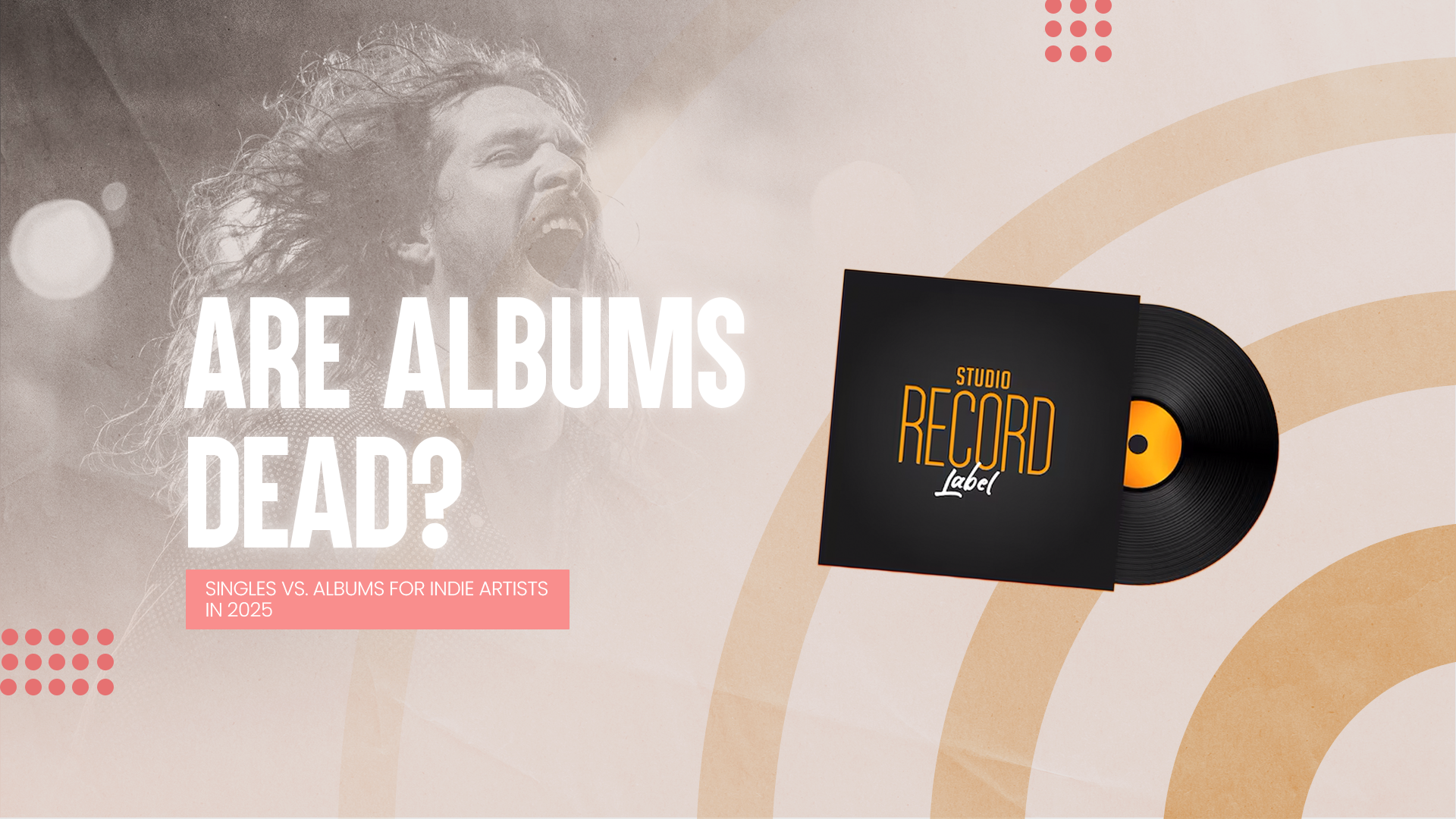 Are Albums Obsolete? Releasing Singles vs. Albums as an Indie Artist