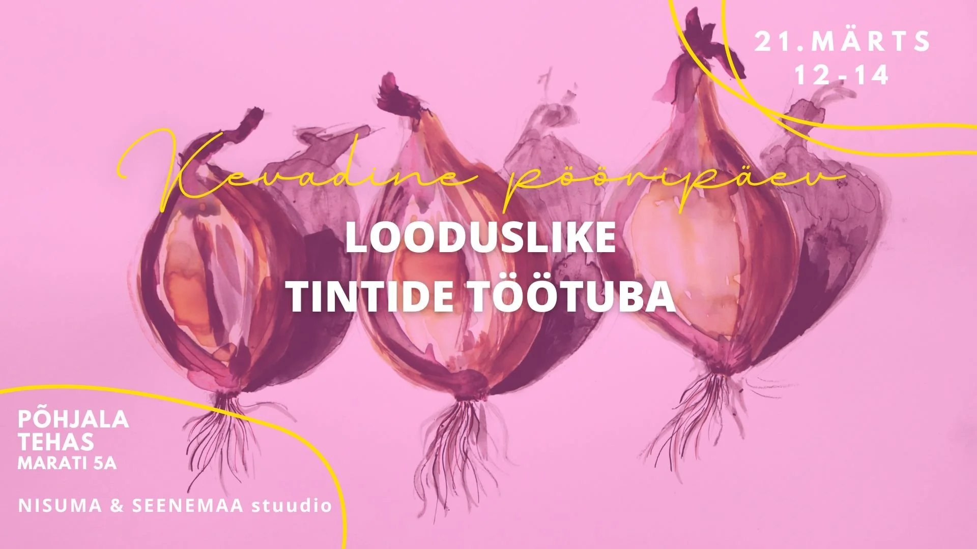 Looduslike tintide töötuba - KEVADE ALGUS