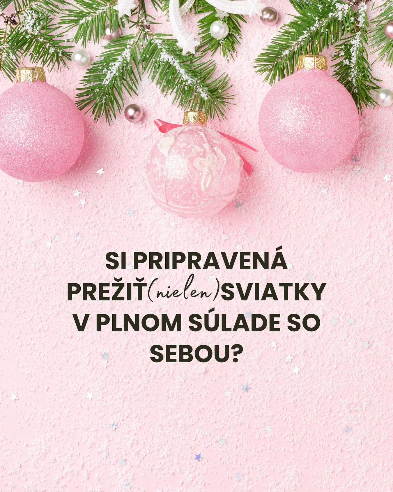 Vianoce nemusia byť o strese a povinnostiach.
M&ocirc;žu byť o n&aacute;vrate k sebe.

O prijat&iacute;, pokoji a vedom&iacute;, že si presne tam, kde m&aacute;&scaron; byť. ✨

Už ZAJTRA ti uk&aacute;žem sp&ocirc;sob, ako si darovať sebe alebo tvojim