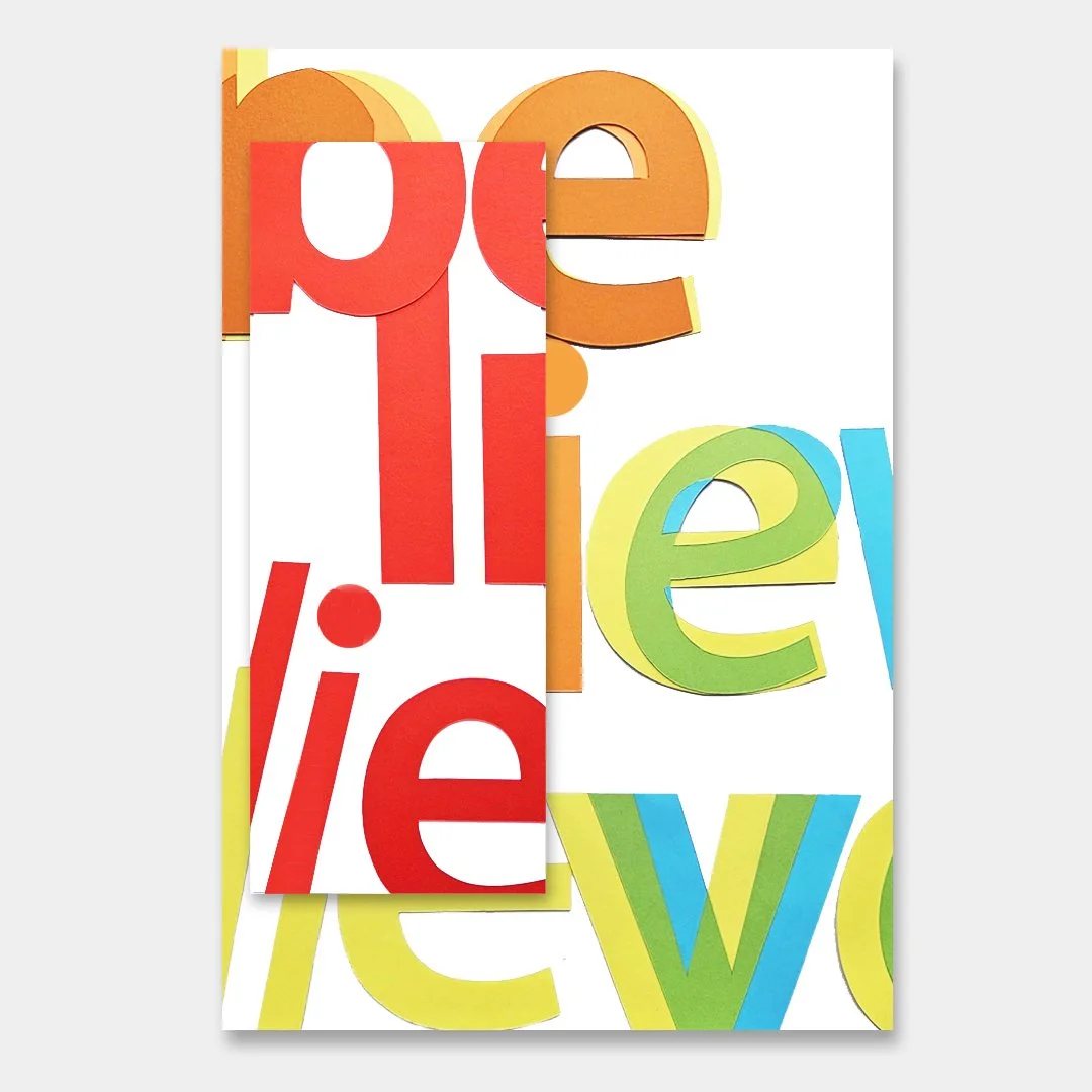 Believe 
A3 (2026)
Medium: Paper