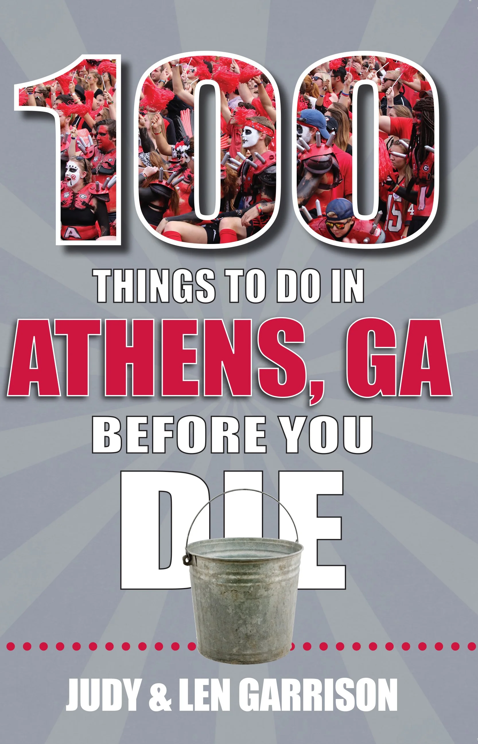 Book cover titled '100 Things to Do in Athens, GA Before You Die' by Judy & Len Garrison, featuring the word '100' filled with a photo of a crowd of sports fans dressed in red, with some wearing costumes and face paint, celebrating at a sports event.