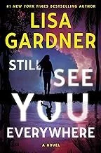 Book cover of "Still I See You Everywhere" by Lisa Gardner, featuring a silhouette of a person walking against a colorful, abstract background with purple, yellow, and black tones.