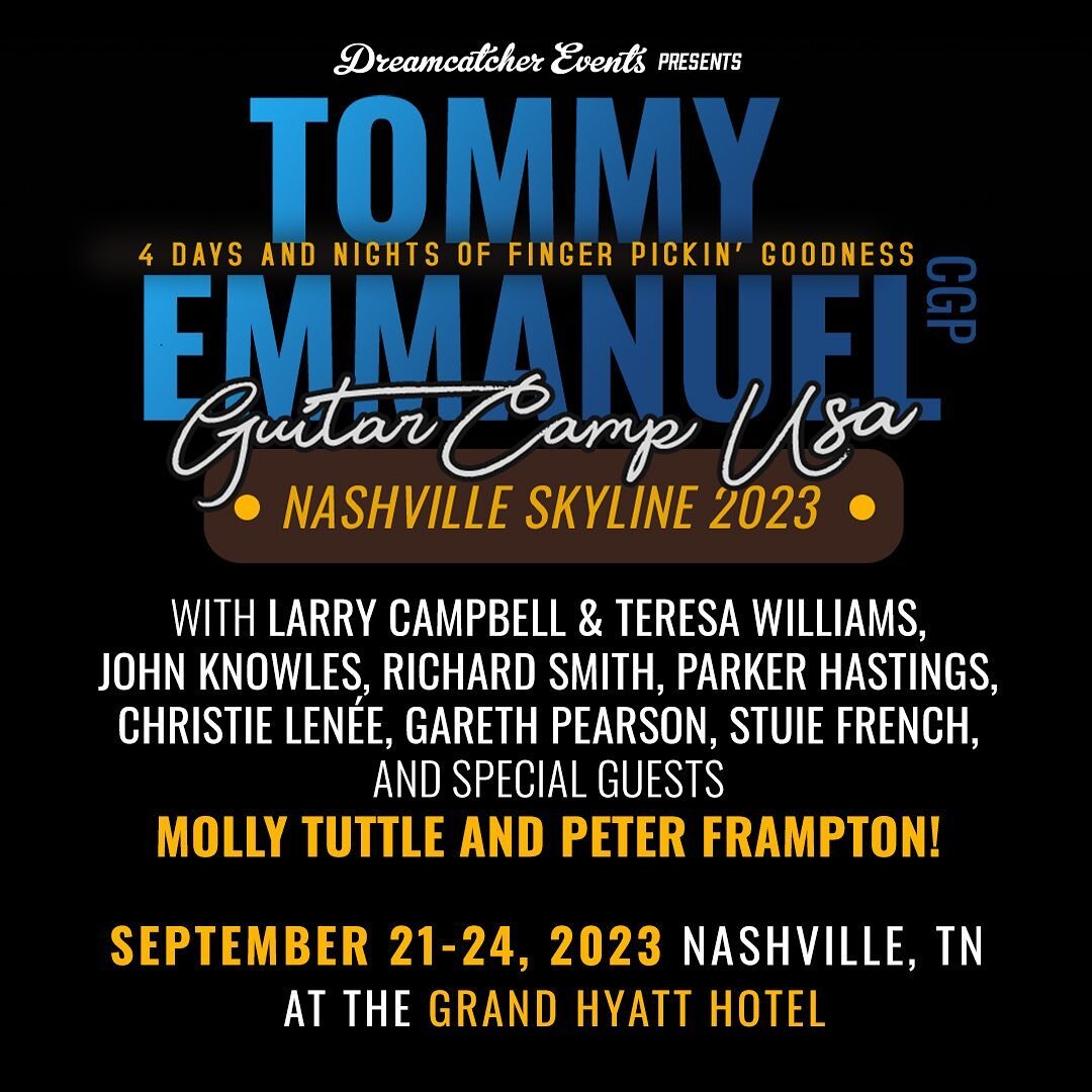 I&rsquo;ll be instructing at the @tommyemmanuelcgp guitar camp at the @grandhyattnashville from 21st-24th September 2023. Fellow instructors will include @larry_and_teresa @richardsmithmusic @john.knowles.cgp @christielenee @parkerhastings @joinutebe