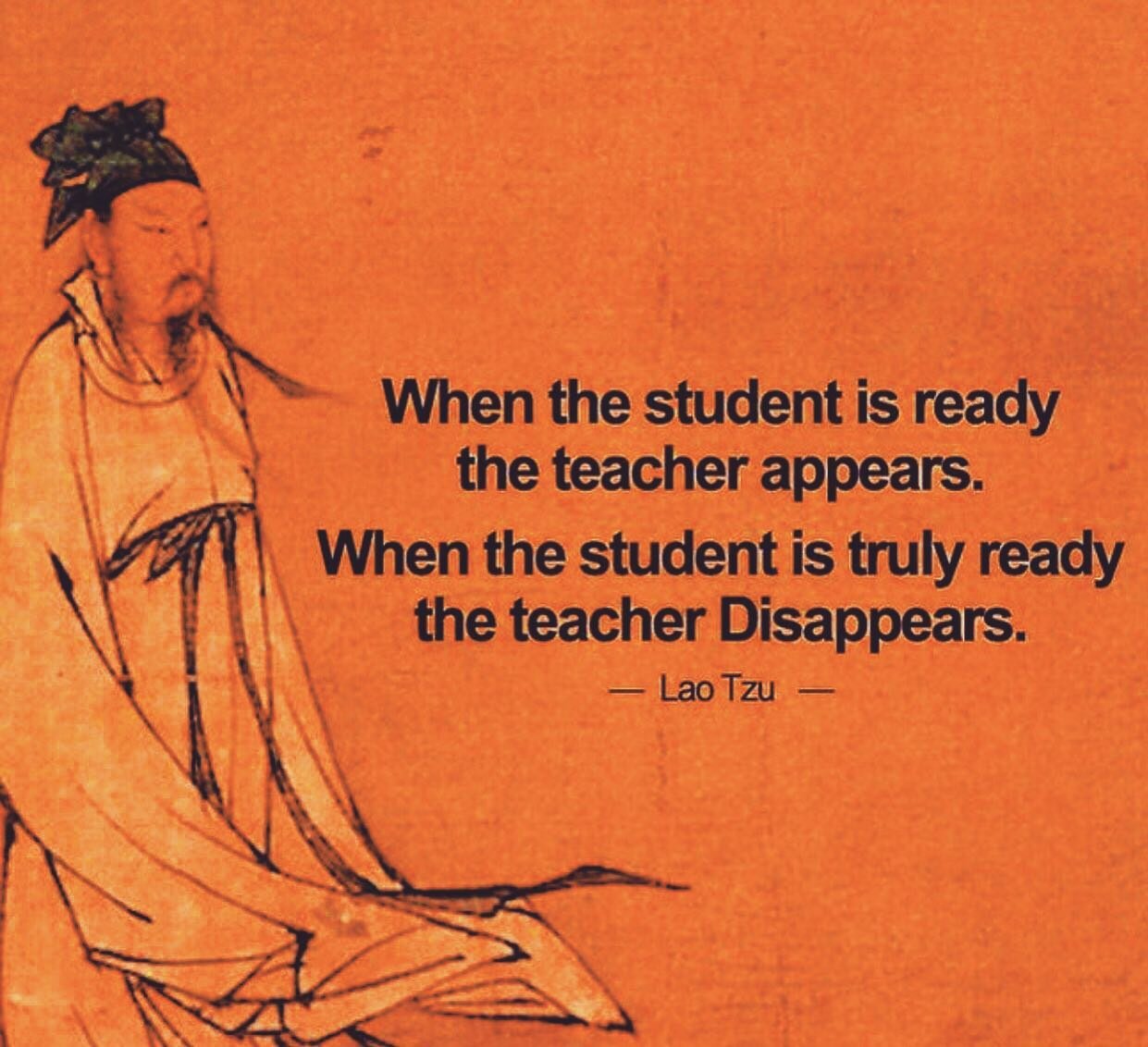 When the student is ready , the teacher appears .

🧡

When the student is truly ready the teacher disappears 

🧡

Closing chapter and opening new ones ! 

🧡

Onward &amp; Upward Always ! 

🧡

www.HappyHealthyStrong.life