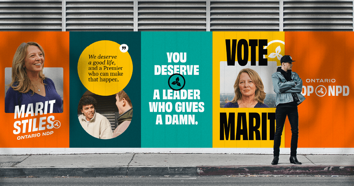 Ontario NDP election visuals combining photography, illustration, and punchy messaging in a street-level campaign installation
