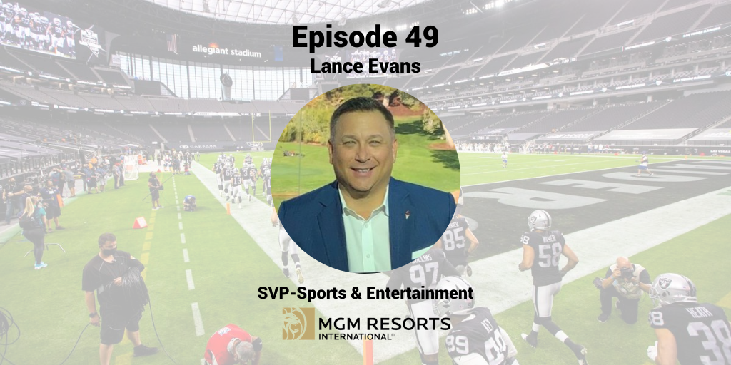 Dissecting The Sports &amp; Entertainment IndustryWith Lance Evans Of MGM Resorts International