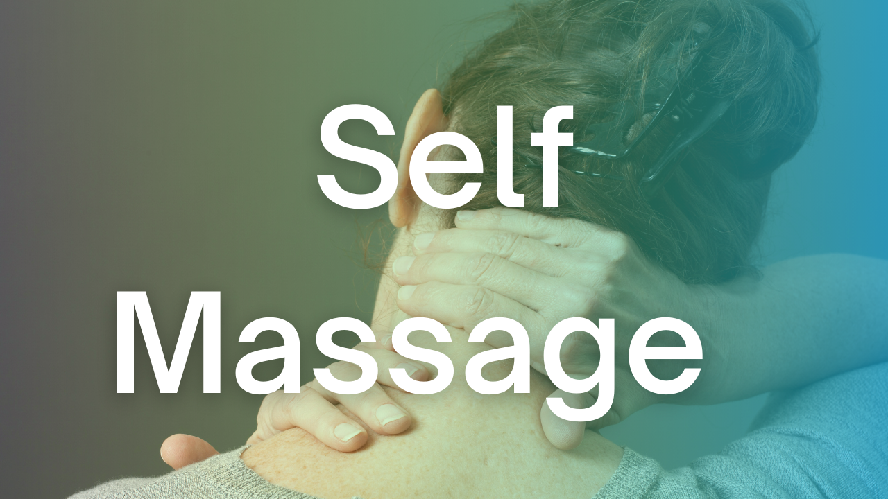 Classes by Focus: Self-Massage