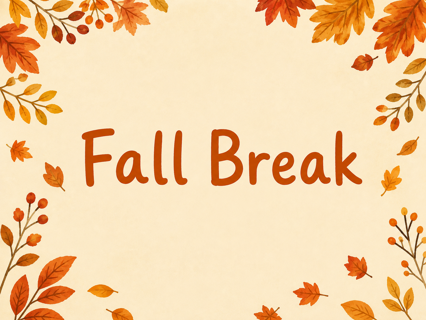 Fall Break