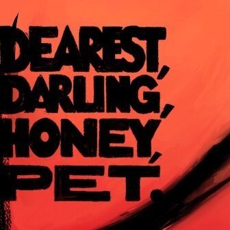 Dearest Darling, Honey Pet