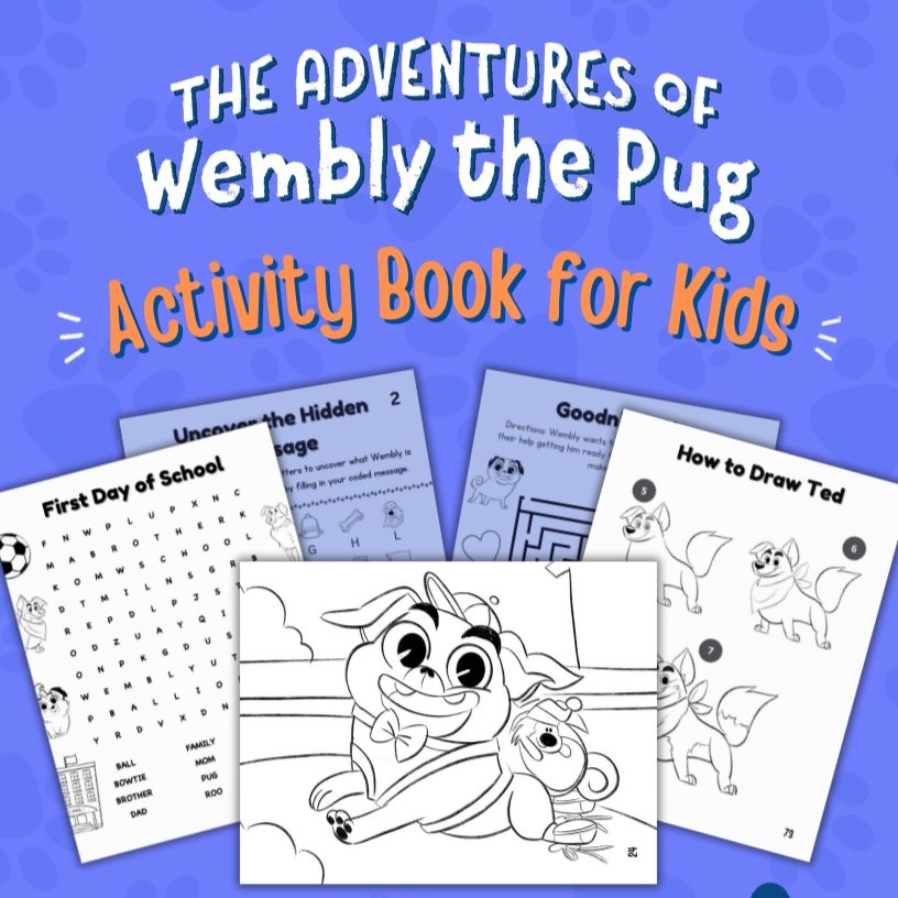 The Adventures of Wembly the Pug Activity Book for Kids: First Day of School Edition