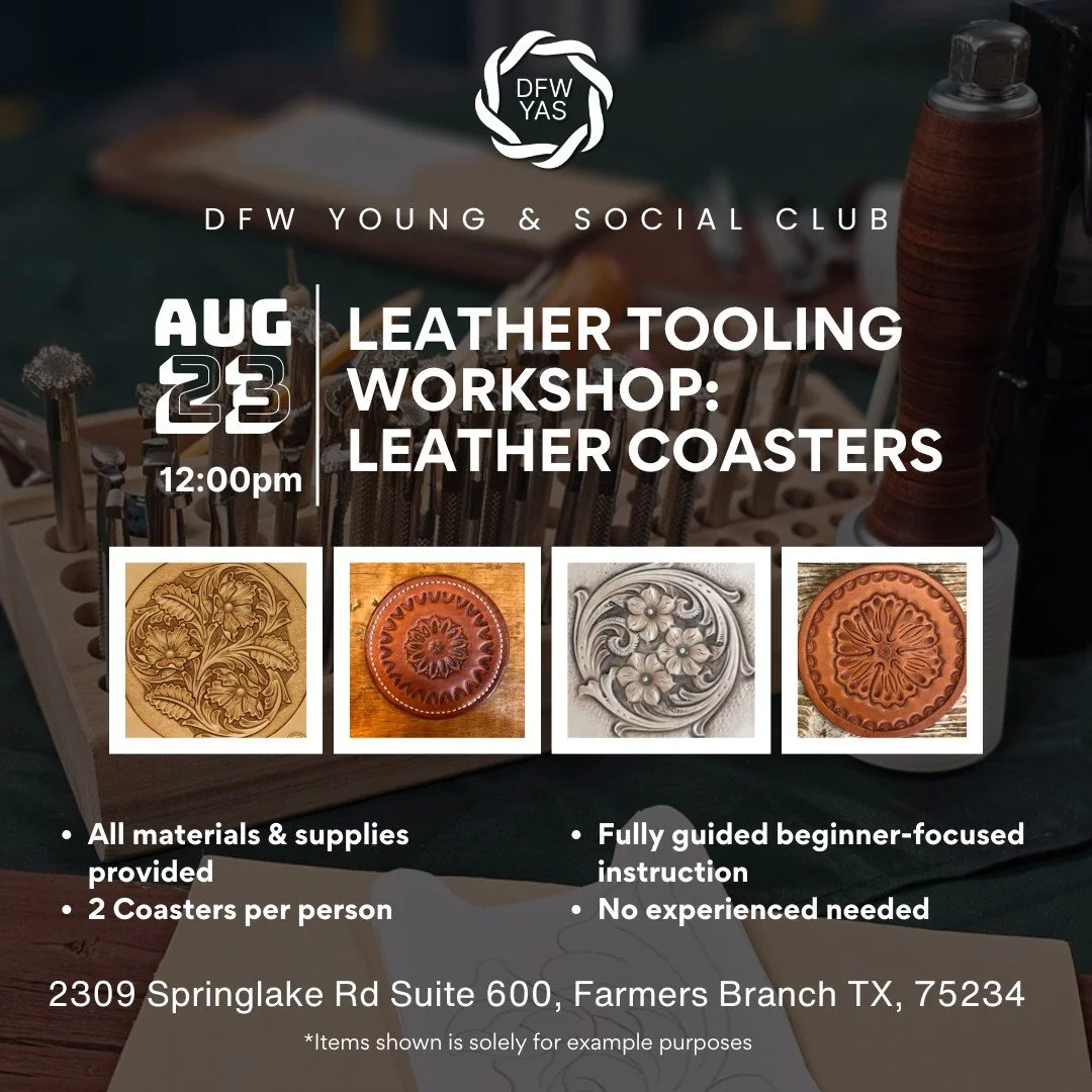 Curious about making something meaningful with your own hands? Join our beginner-friendly leather tooling workshop and craft two custom leather coasters in good company.

📅 Sat, Aug 23 &bull; 12&ndash;2 PM
📍 DFW Young &amp; Social Club &bull;  2309