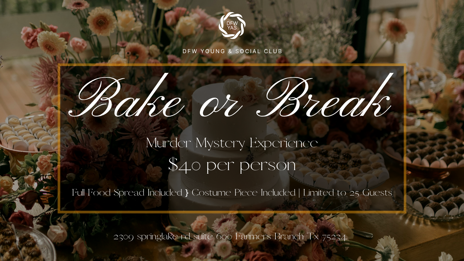 Bake or Break | A Murder Mystery Experience