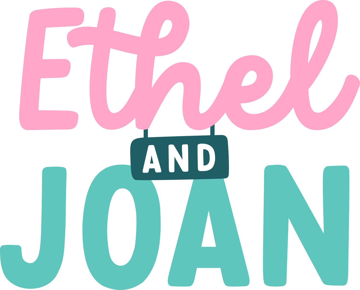 ethel and joan