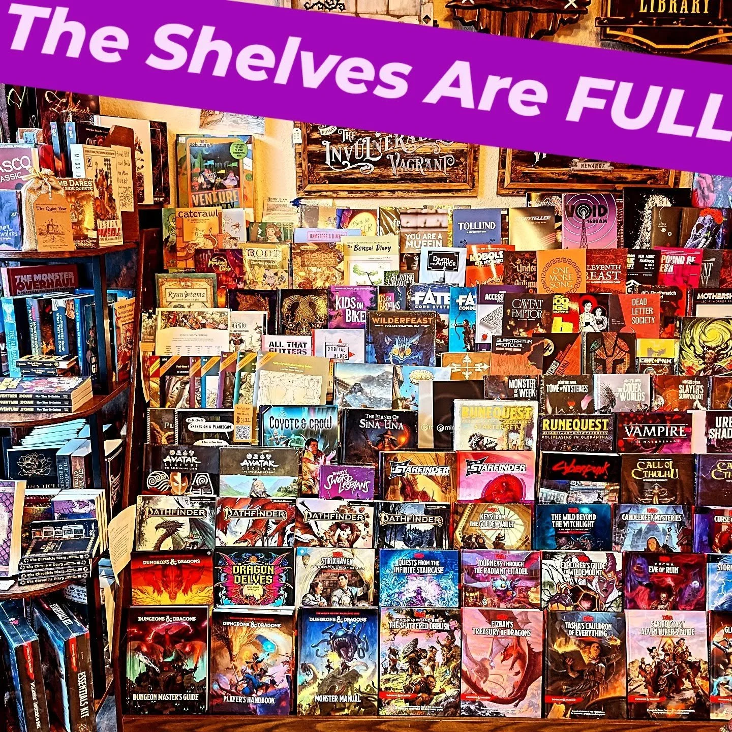 Y'all... I just got three restock orders in at once. Please buy RPGs, I haven't any more room on the shelves!