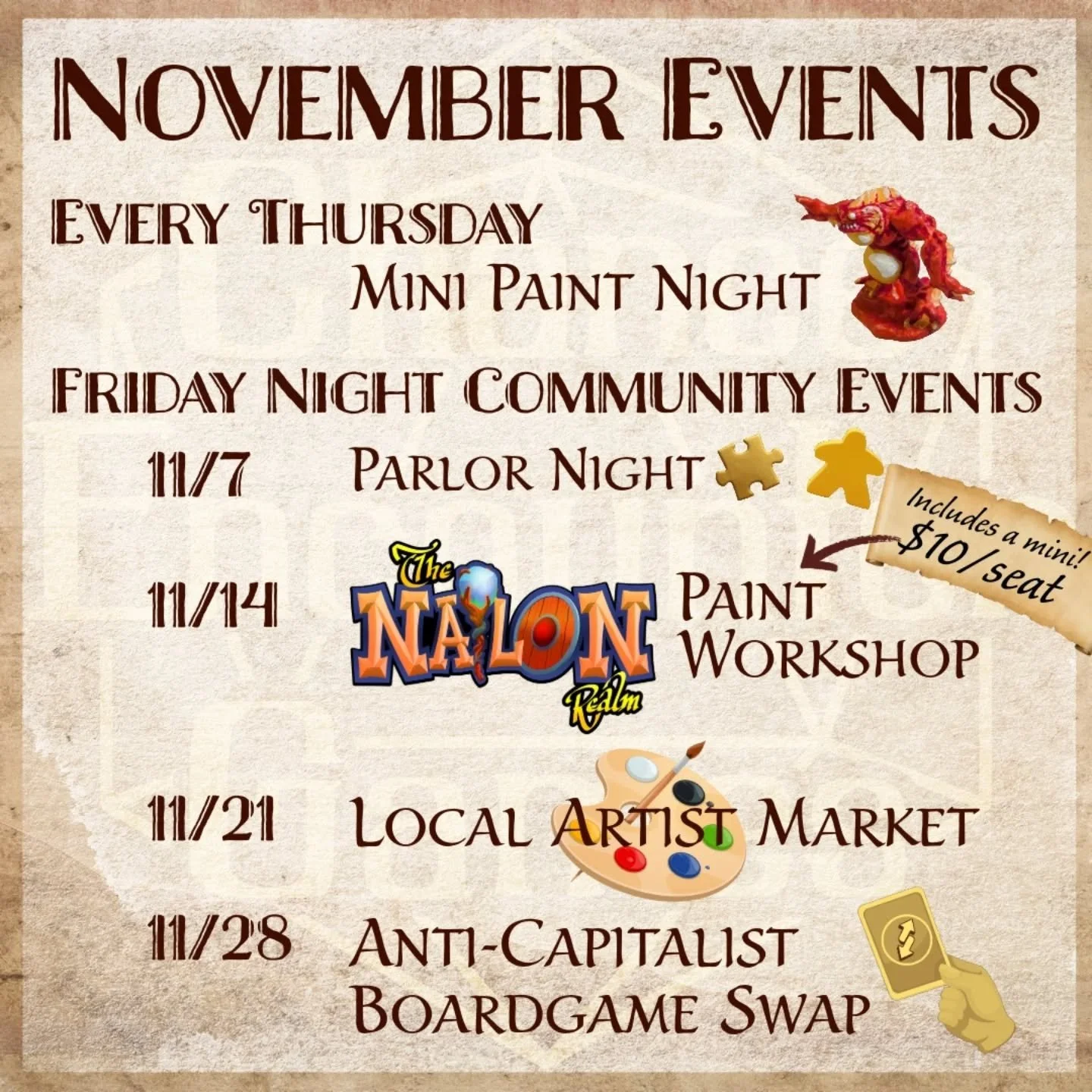 I'm thankful for... All the incredible events at the shop this month! 
As per usual, every Thursday (except Thanksgiving) is mini-painting night. 
Our Friday events this month are: a Parlor Night on 11/7, a Mini Painting Workshop with @thenailonrealm