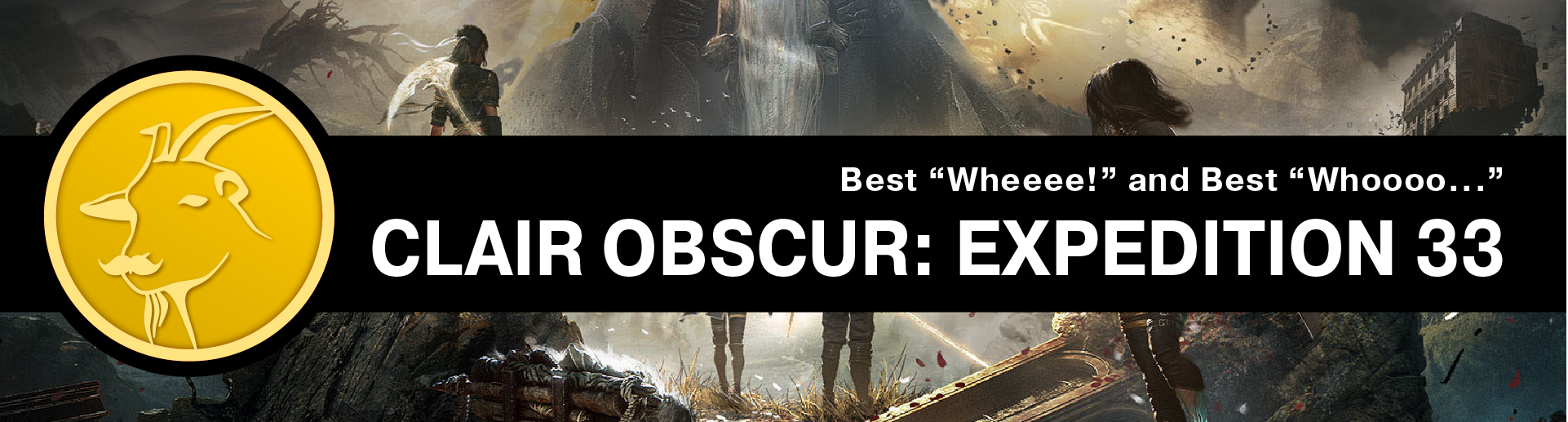 Best "Wheeeee!" AND Best "Whooooo...": Clair Obscur: Expedition 33