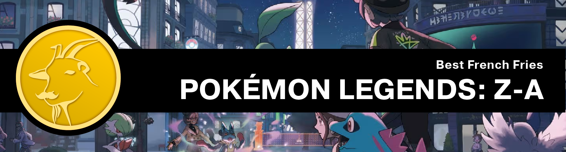 Best French Fries: Pokémon Legends: Z-A