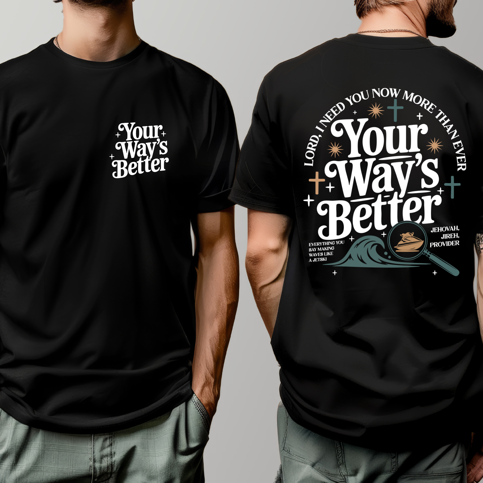 Your Ways Better Black Shirt.png