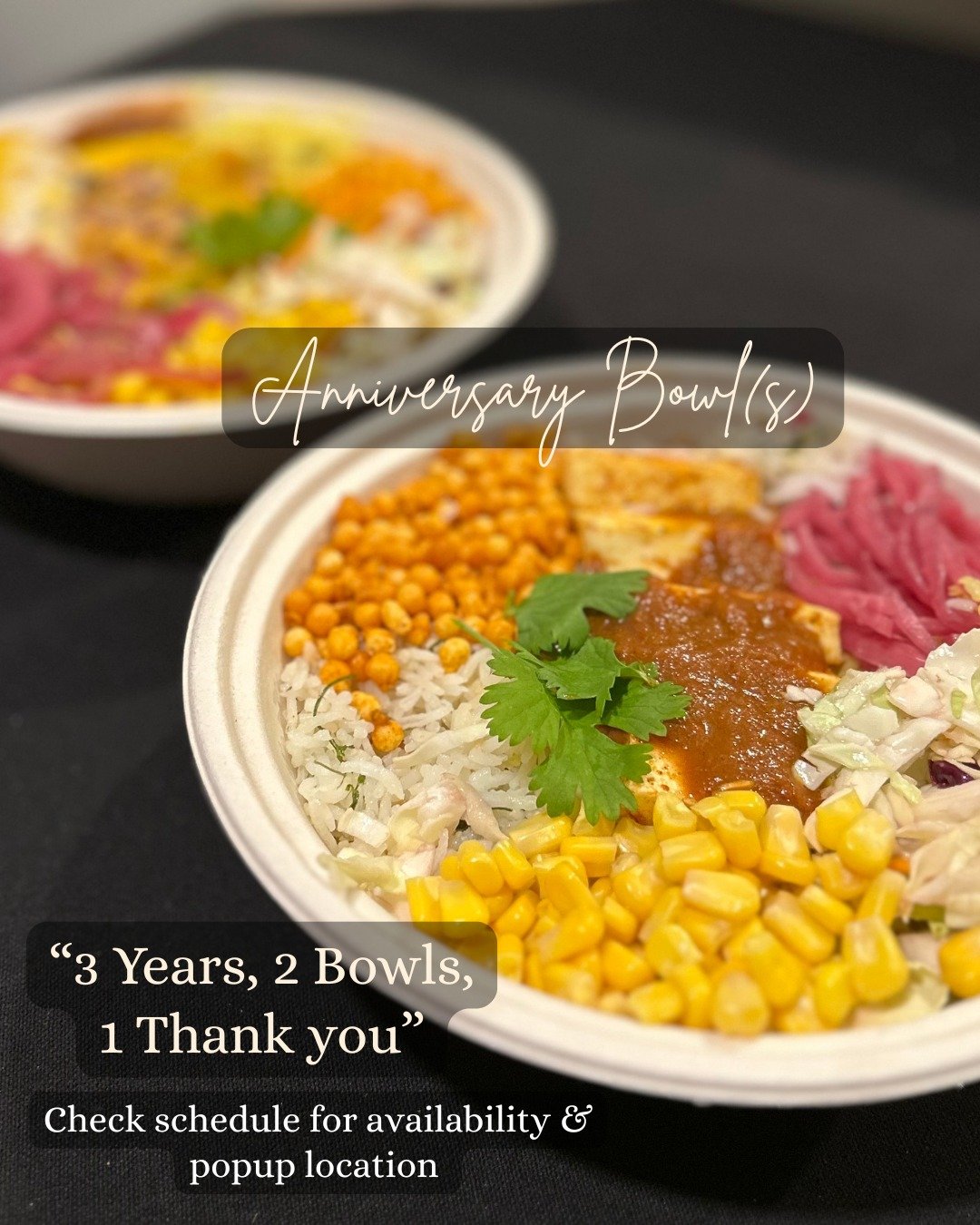3 years, 2 bowls, 1 thank you.
We’re turning 3 — and we’re marking the moment with two limited-edition bowls, crafted with heart and packed with flavor.
Try the Golden Mango Curry Bowl – a sweet-spicy mango BBQ bowl
🌶️ Or g