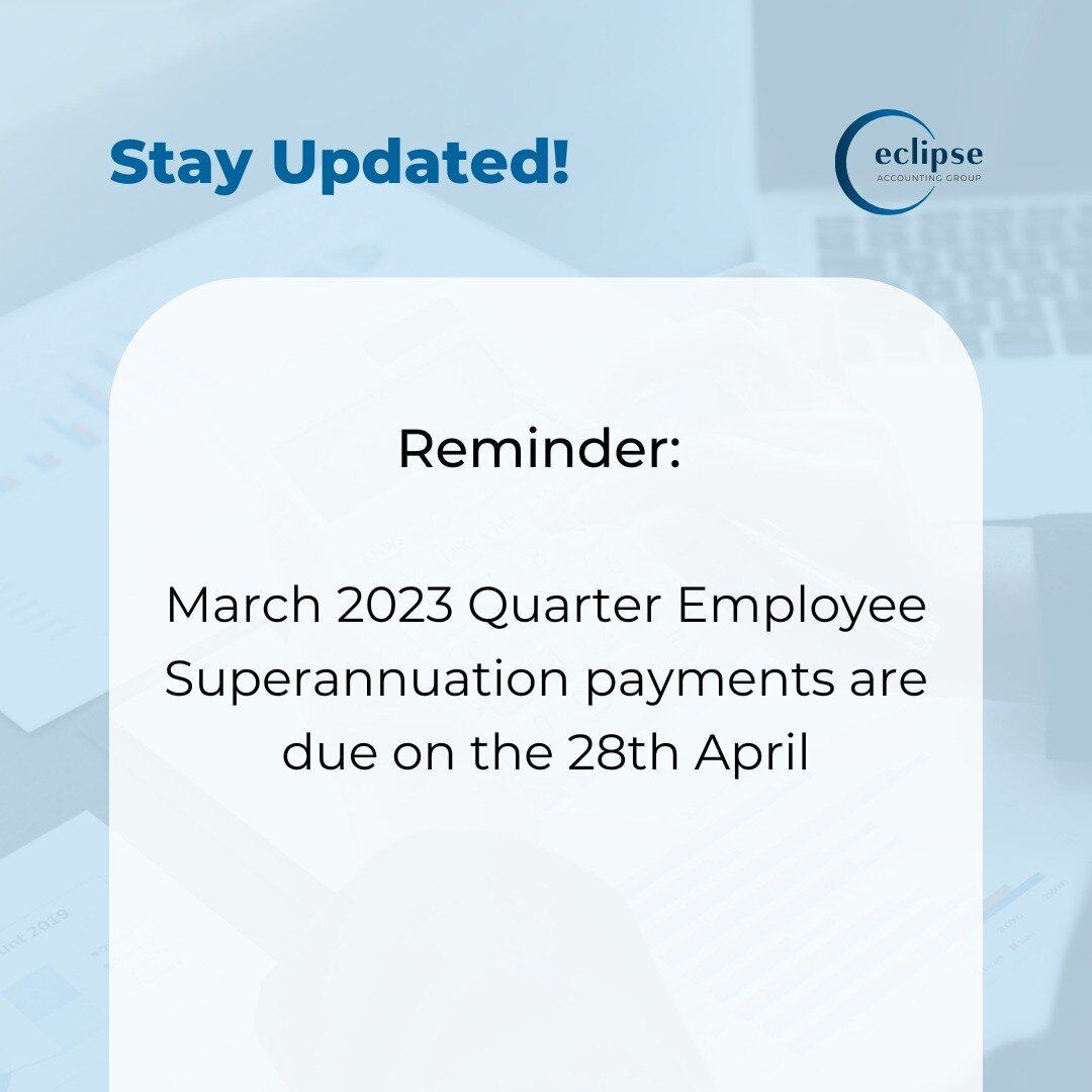 ⚠️ A friendly reminder that the March 2023 Quarter Employee Superannuation payments are due in just a few days! 
 

📅 If you haven't already, make sure you add it to your calendar and get that payment completed. 😊.
.
.
.
#eclipseaccounting #account