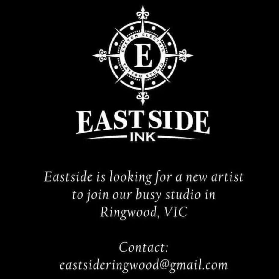 Eastside Ink in Ringwood is looking for a new full time artist!
Flexible days, great commission, warm team environment, versatile and talented artists to grow from and with and almost everything supplied. 

All inquiries treated with discretion 
East