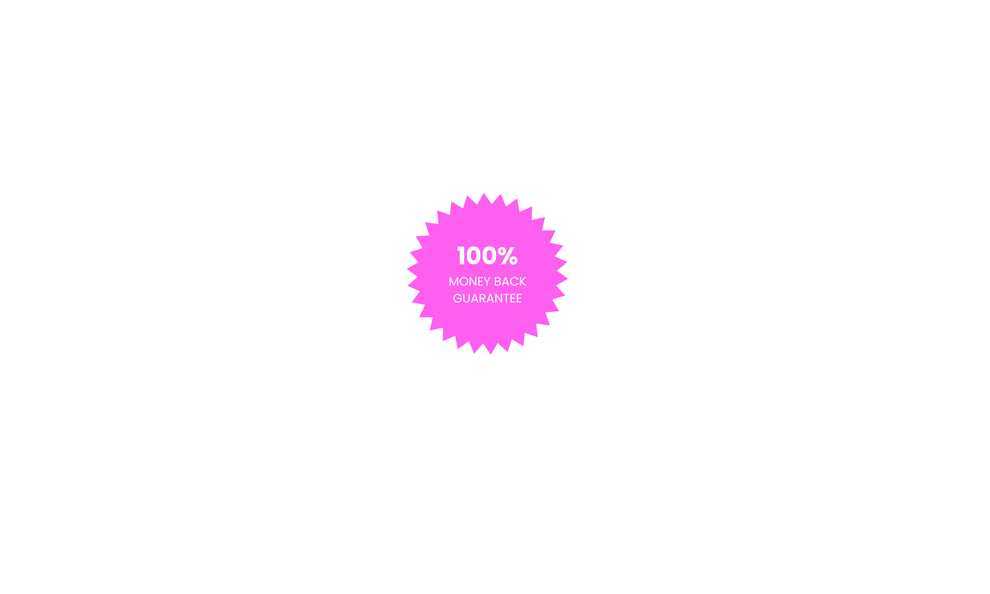 Centered pink starburst badge with white text that reads '100% Money Back Guarantee' on a transparent background.