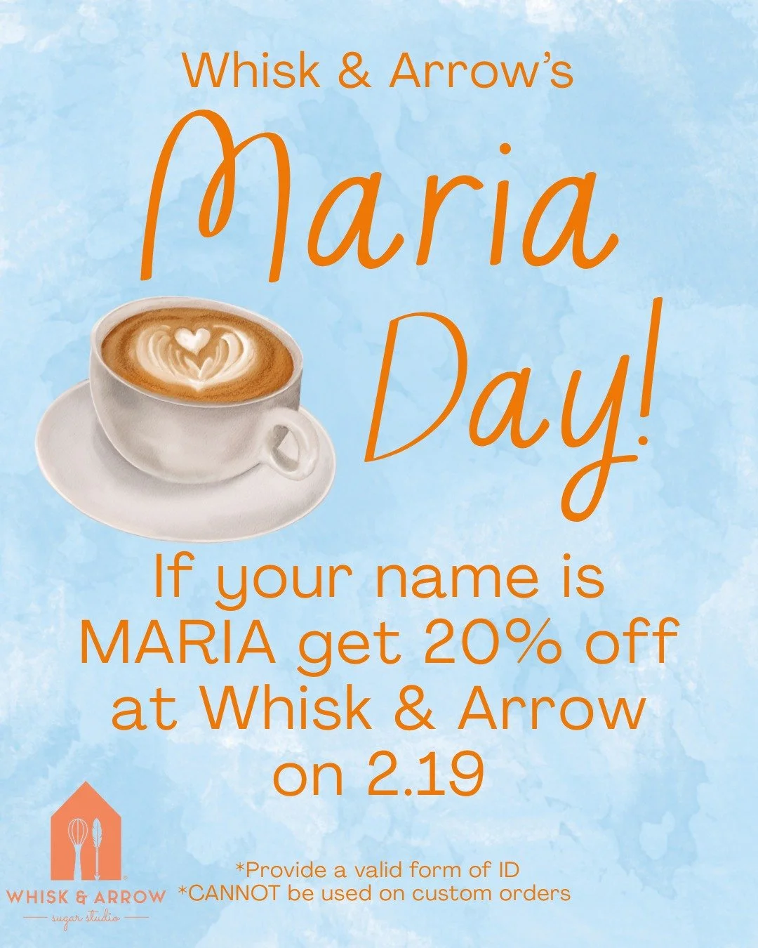 TOMORROW, Thursday, February 19th is MARIA Day! If you're name is Maria (can be spelt different, no middle names), come to Whisk &amp; Arrow and get 20% off of your in store orders, this cannot be used on custom orders. Tag your favorite Maria!!!
.
#