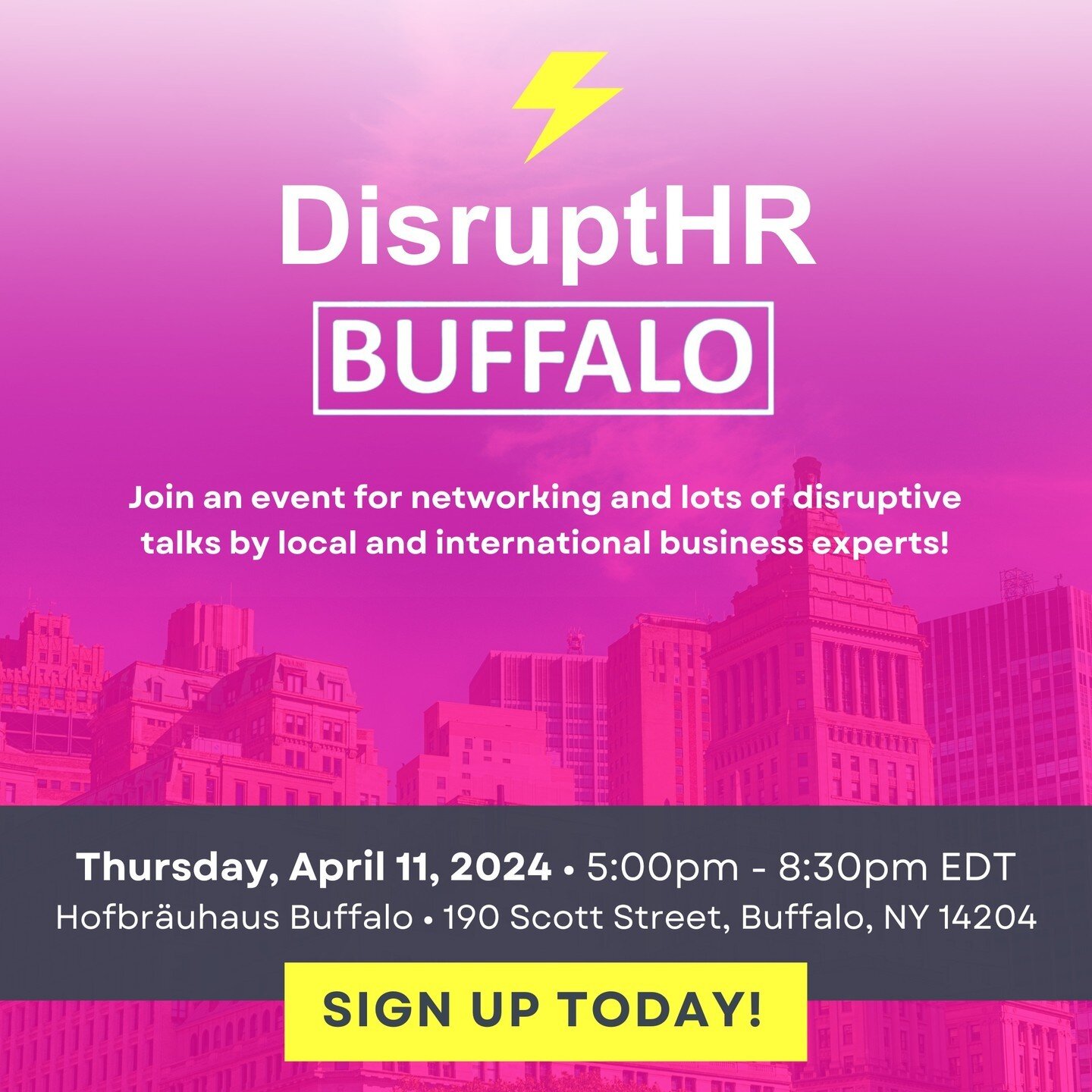 DisruptHR Buffalo is an event you don't want to miss! Network with peers, learn from local experts, and discover innovative approaches to improve the workplace! 

@DisruptHR 
Date: April 11, 2024 
Time: 5:00PM 
Location: Hofbr&auml;uhaus Buffalo 
Reg