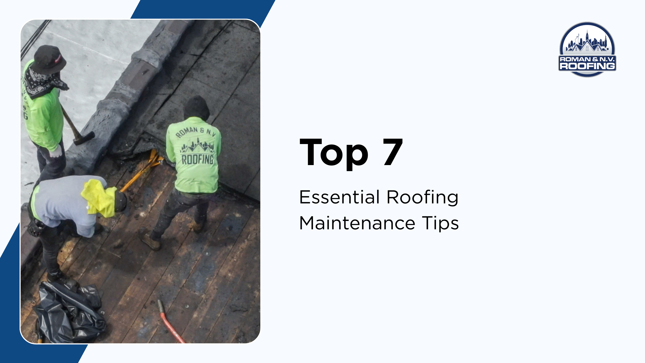 Top 7 Essential Roofing Maintenance Tips