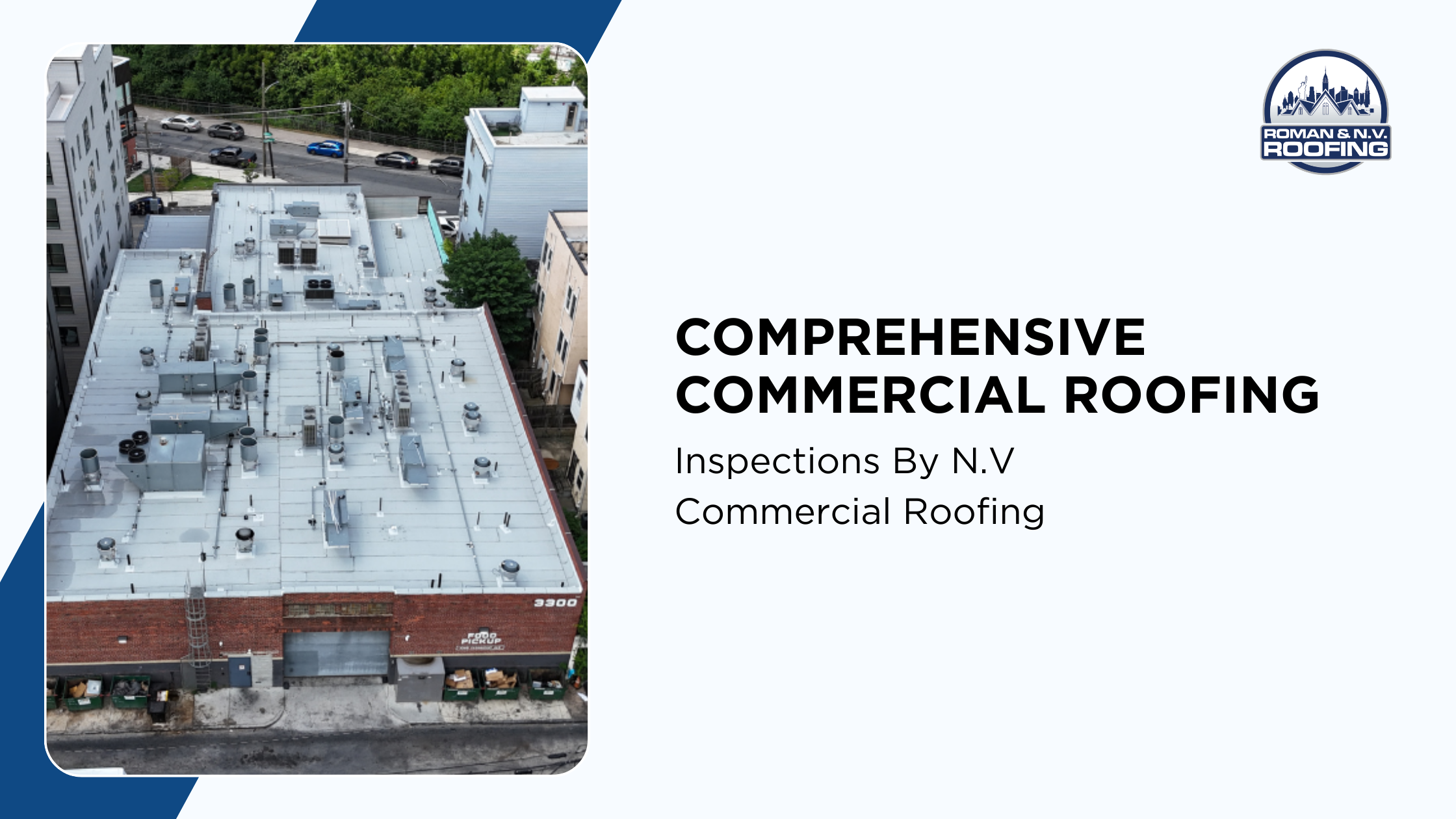 COMPREHENSIVE COMMERCIAL ROOFING INSPECTIONS BY N.V COMMERCIAL ROOFING