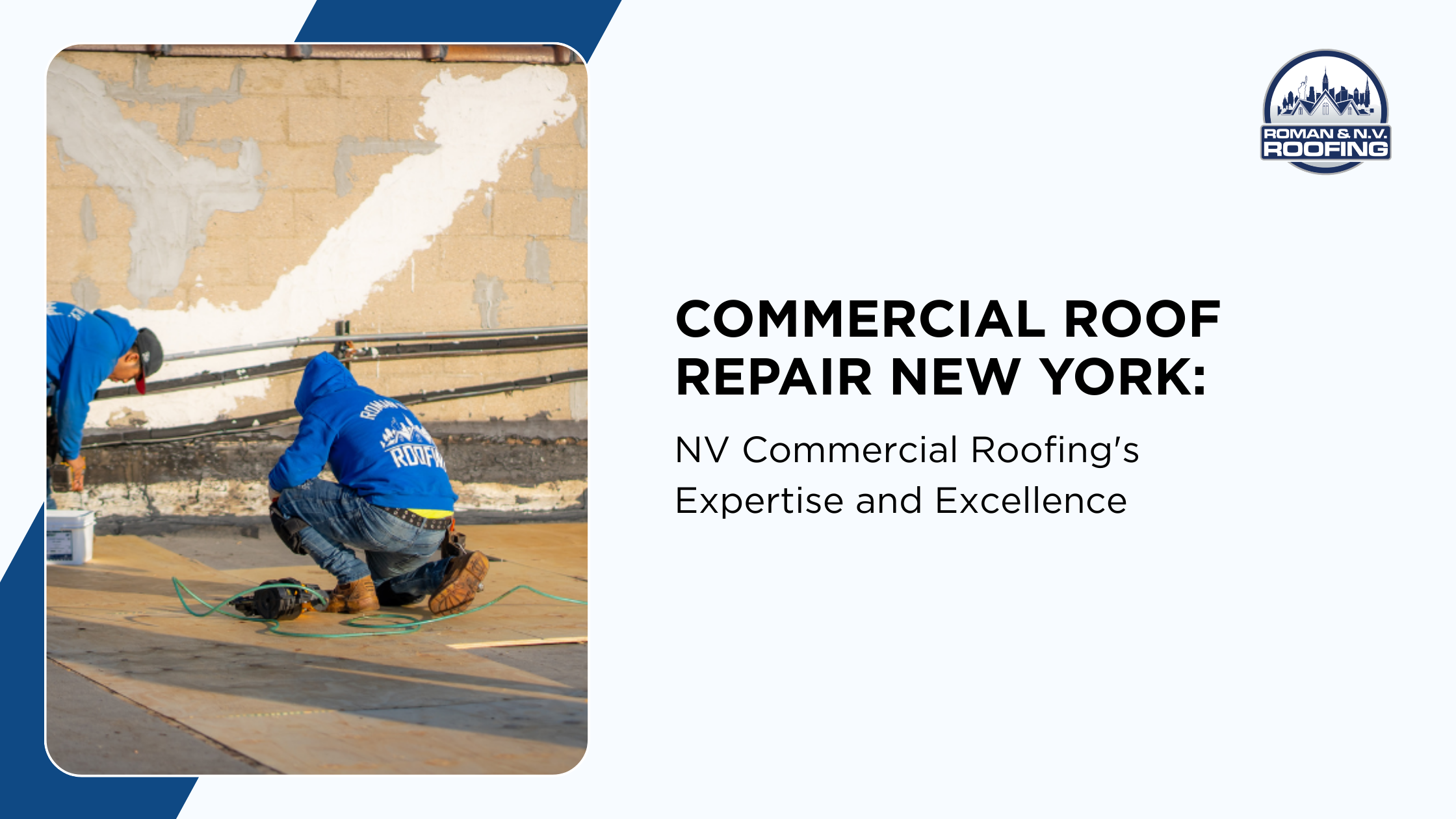 Commercial Roof Repair New York: NV Commercial Roofing's Expertise and Excellence