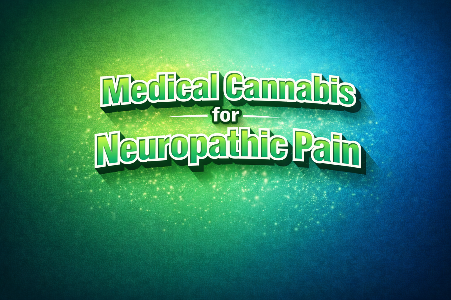 Medical Cannabis for Neuropathic Pain: A Florida Patient Guide