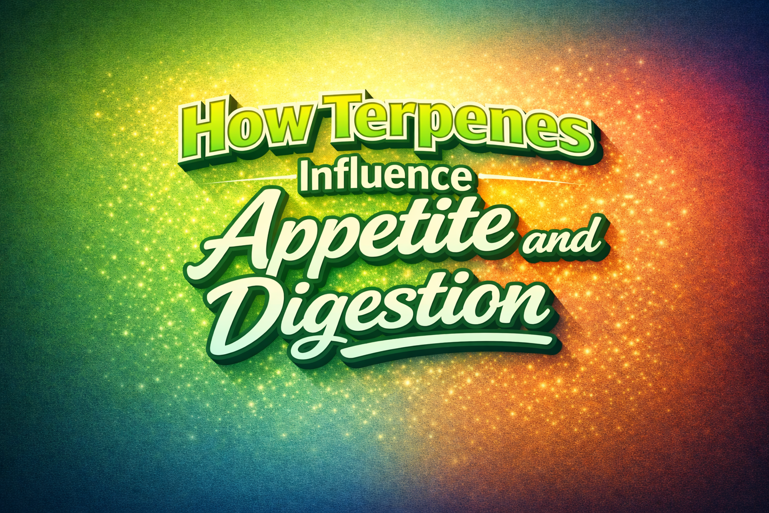 How Terpenes May Influence Appetite and Digestion