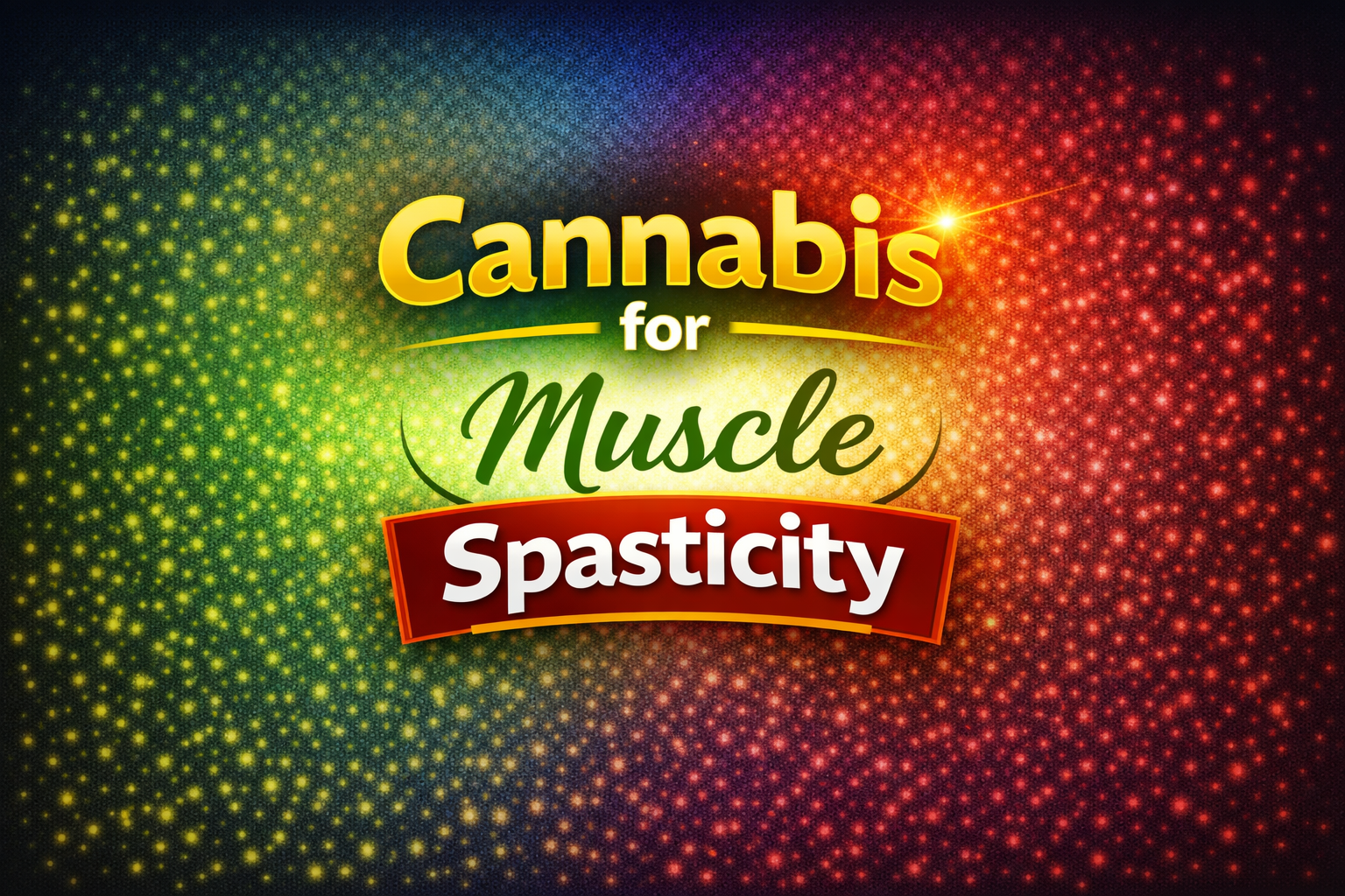 Cannabis for Muscle Spasticity: Clinical Applications
