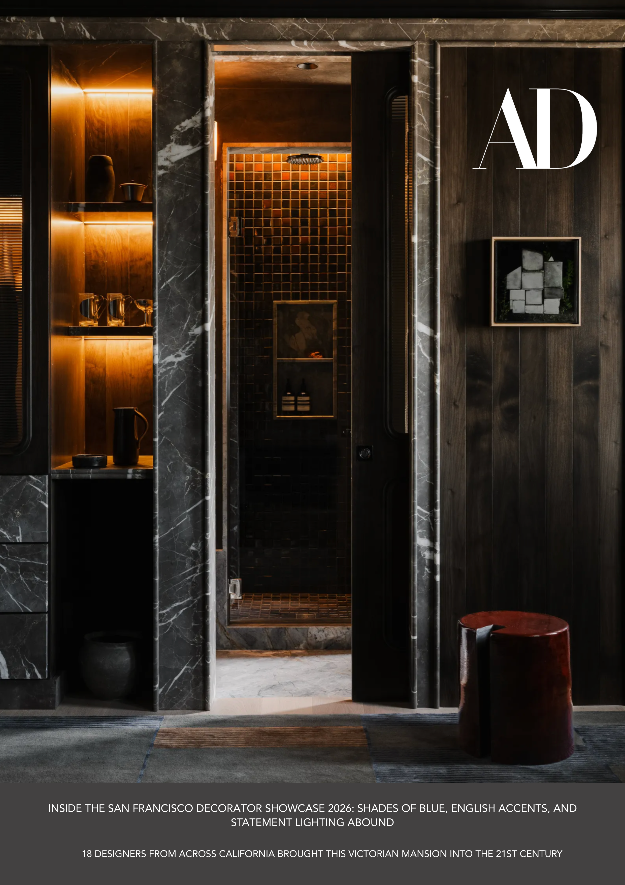 INSIDE THE SAN FRANCISCO DECORATOR SHOWCASE 2026: SHADES OF BLUE, ENGLISH ACCENTS, AND STATEMENT LIGHTING ABOUND.

“A BAY VIEW RETREAT” EN SUITE BY ALEXANDER NIKBAN OF AD PRO DIRECTORY FIRM STUDIO ALEXANDER.


