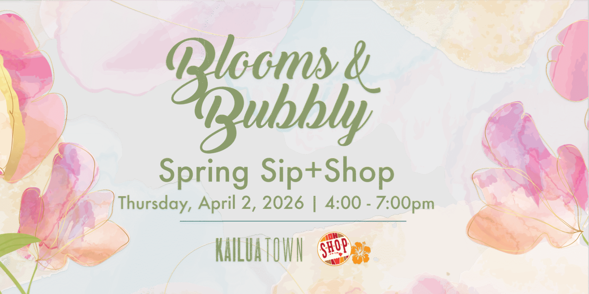 "Blooms & Bubbly" Kailua Town Sip n Shop