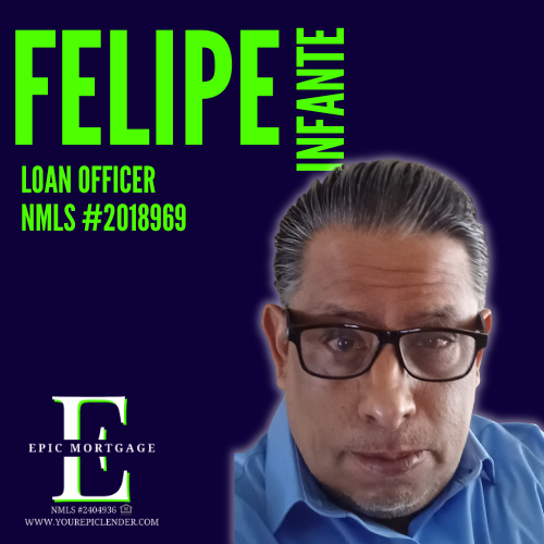 Felipe Infante | Epic Mortgage | Best Mortgage Brokers Florida
