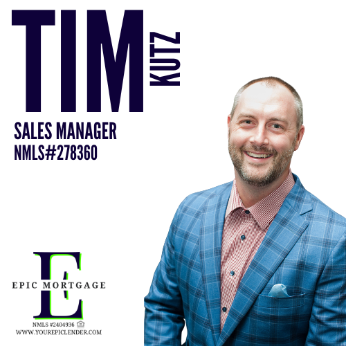 Tim Kutz - Epic Mortgage Sales Manager