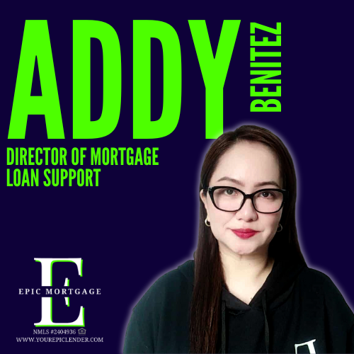Addy Benitez | Epic Mortgage | Best Mortgage Lenders 